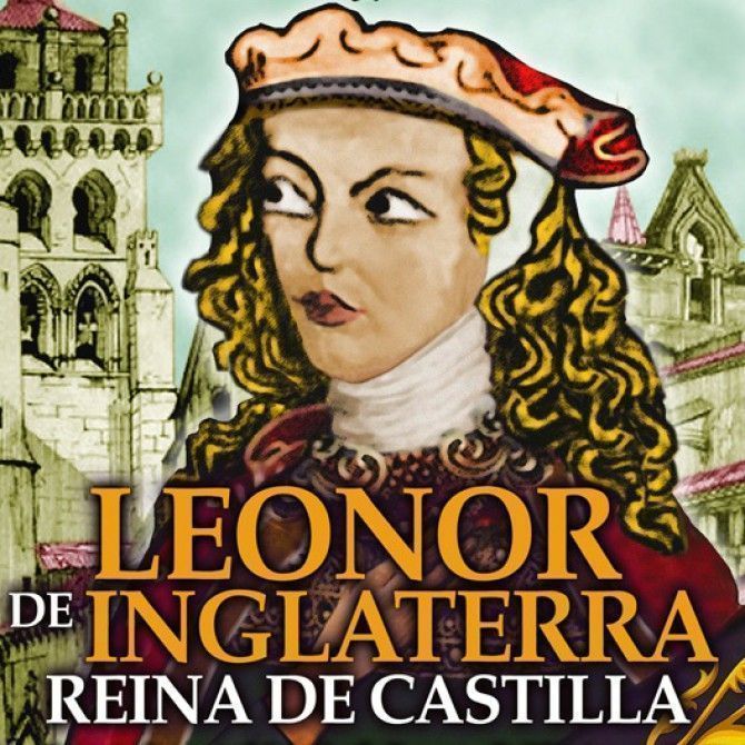 Leonor de Inglaterra reina de Castilla de Miguel Romero