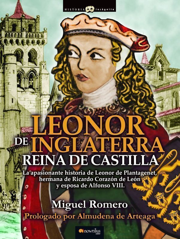 Leonor de Inglaterra reina de Castilla de Miguel Romero