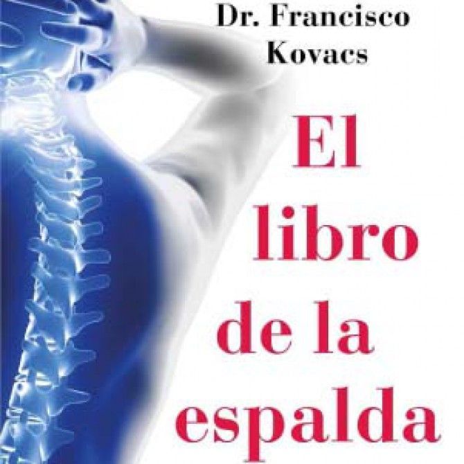 El libro de la espalda. Por el Dr. Francisco Kovacs