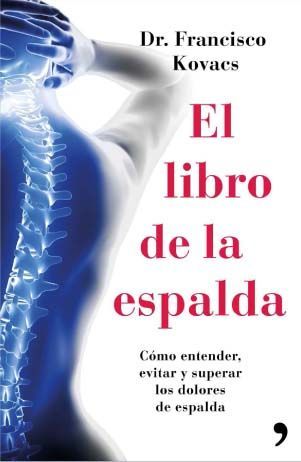 El libro de la espalda. Por el Dr. Francisco Kovacs