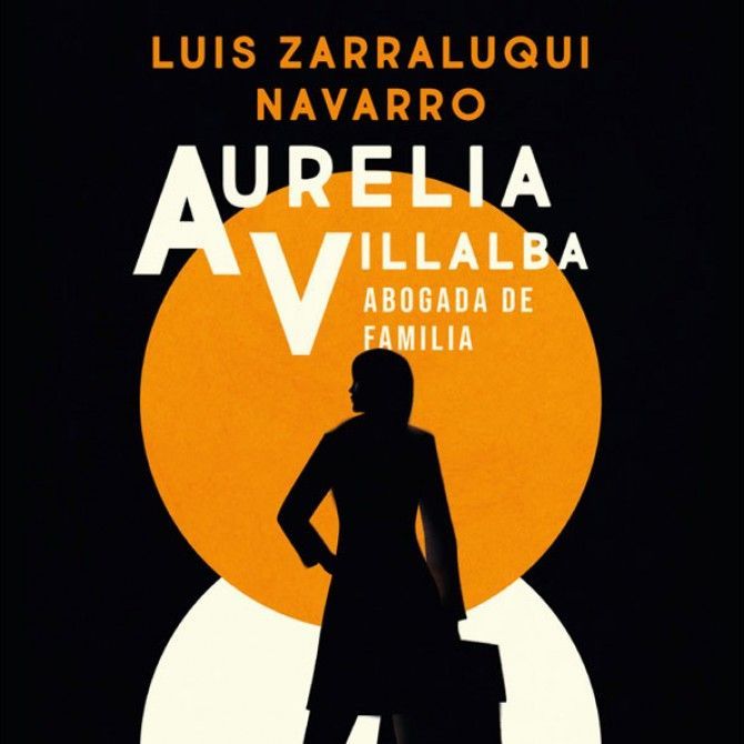 El abogado de familia Luis Zarraluqui publica su primera novela: Aurelia Villalba