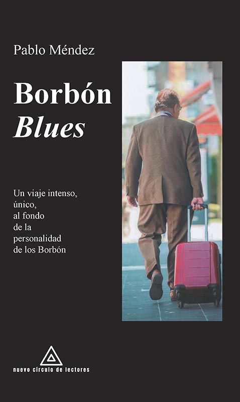 Borbón Blues de Pablo Méndez, analiza las escrituras de los Borbón