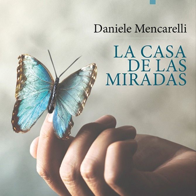 La casa de las miradas de Daniele Mencarelli