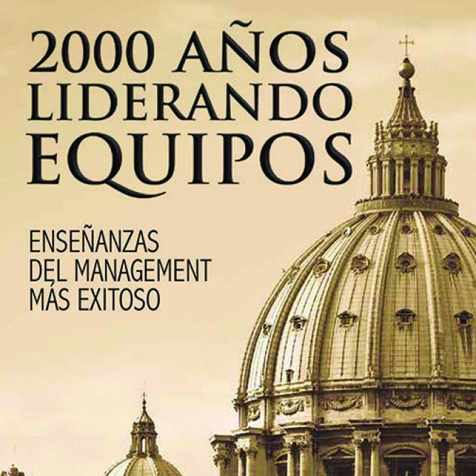 2000 años liderando equipos de Javier Fernández Aguado