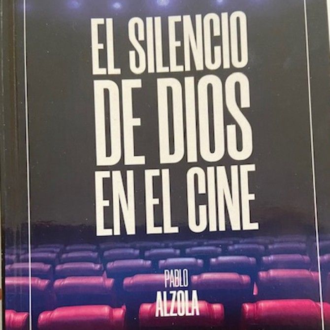 El silencio de Dios en el cine de Pablo Alzola