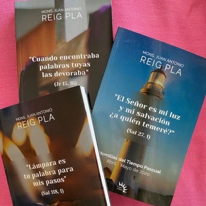 Las homilías de Monseñor Reig Plá durante la Pandemia